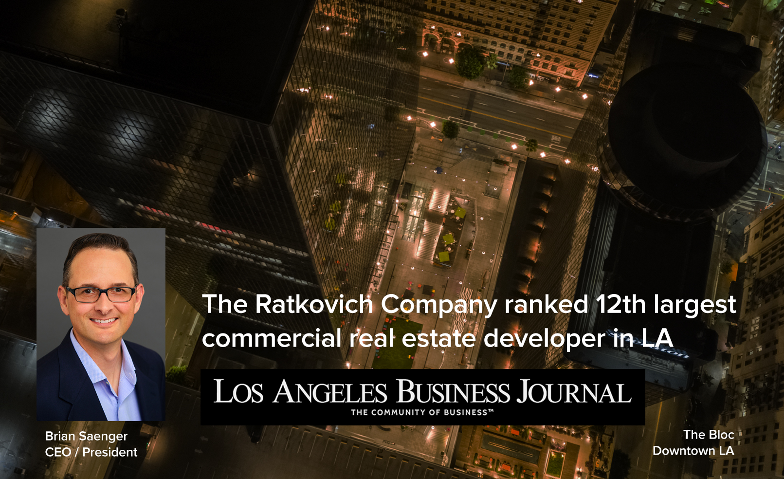The Ratkovich Company ranked 12th largest commercial real estate developer…
