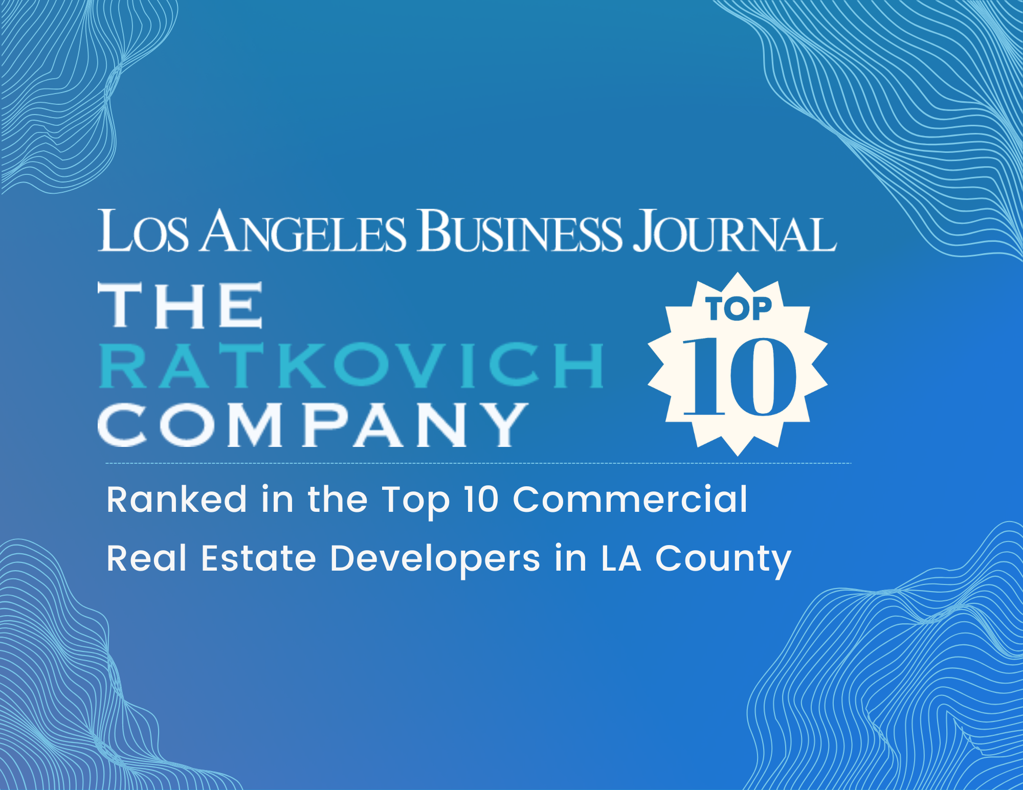 Congrats to the entire team and our partners for making LABJ’s Top 10 list!